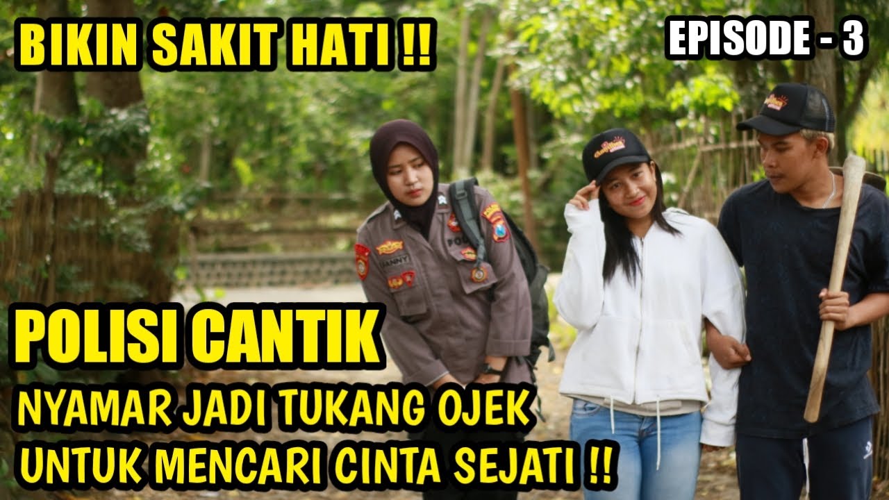SUBHANALLAH ! POLISI CANTIK NYAMAR JADI TUKANG OJEK UNTUK MENCARI CINTA SEJATI ~ EPISODE 3