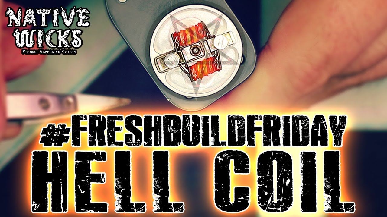 #FRESHBUILDFRIDAY - Hell Coil/Elite V2 RDA