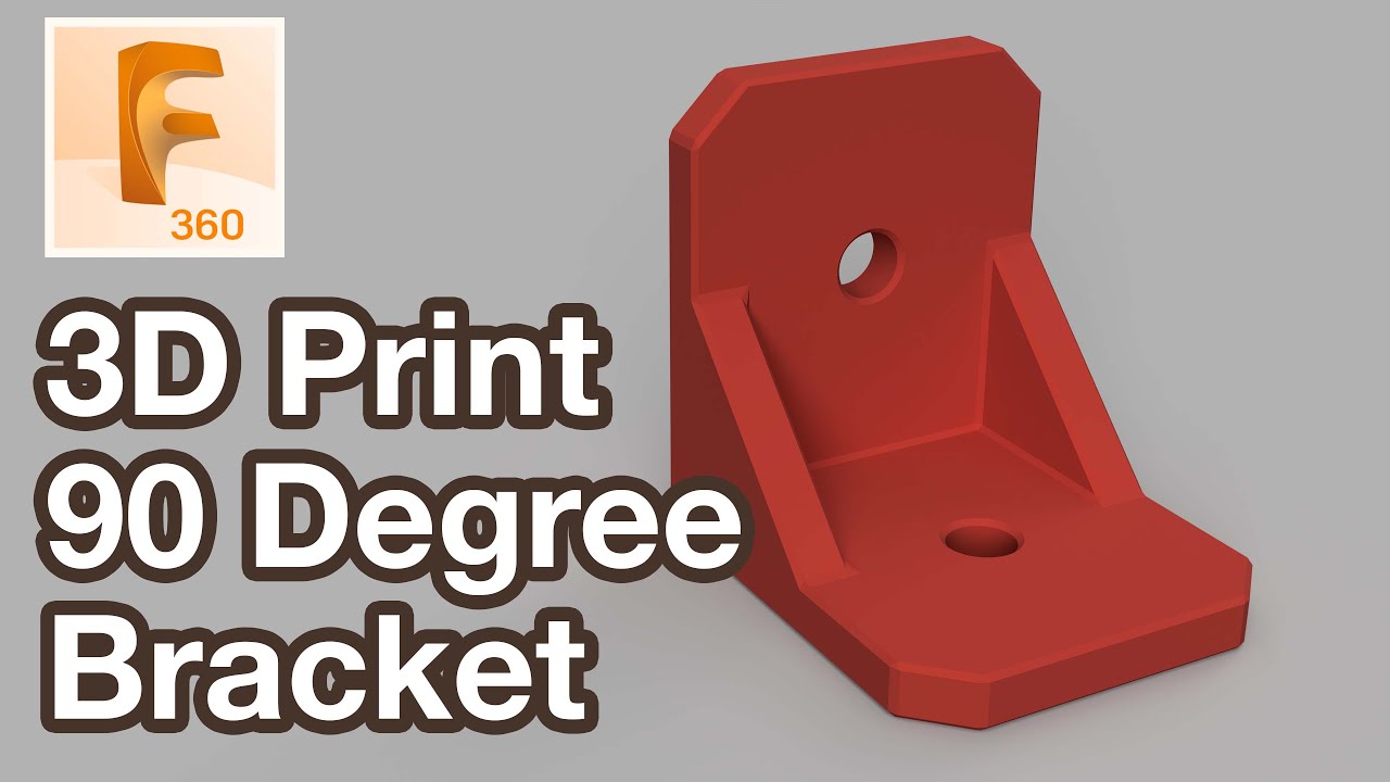 3D Printed 90 Degree Angle Bracket with Parametric Features in Fusion 360 Tutorial