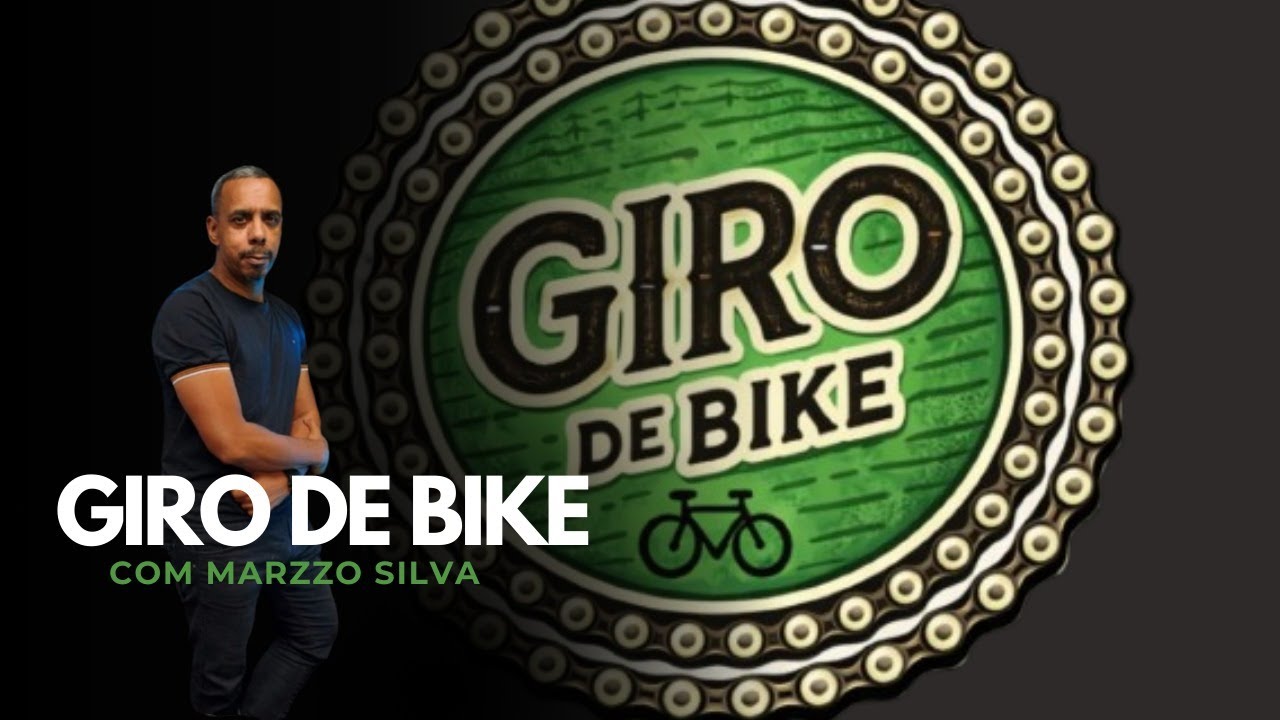 [AO VIVO] GIRO.DE BIKE COM MARZZO SILVA