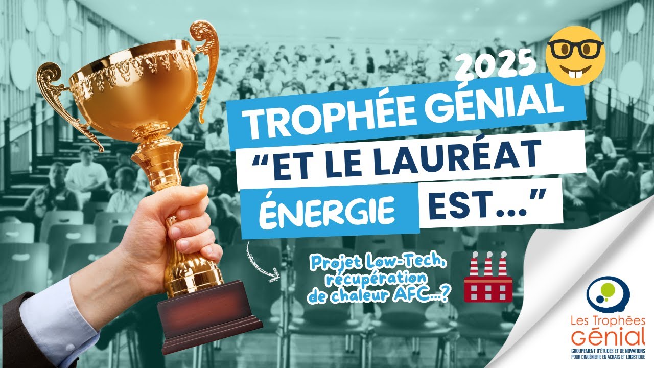 Finale Trophée Génial 2025 🏆 | Catégorie Énergie 🌍