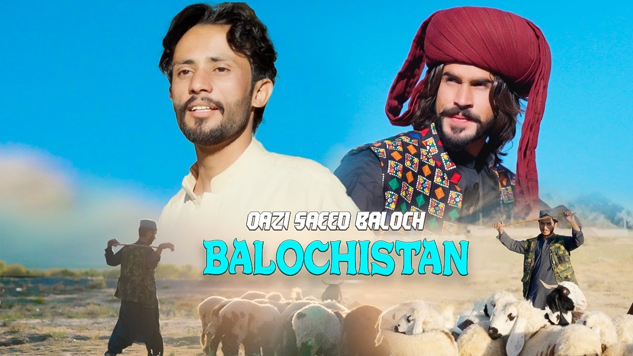 Balochistan | New Balochi Song 2024 | Qazi Saeed Baloch | Official Video Song بلوچستان