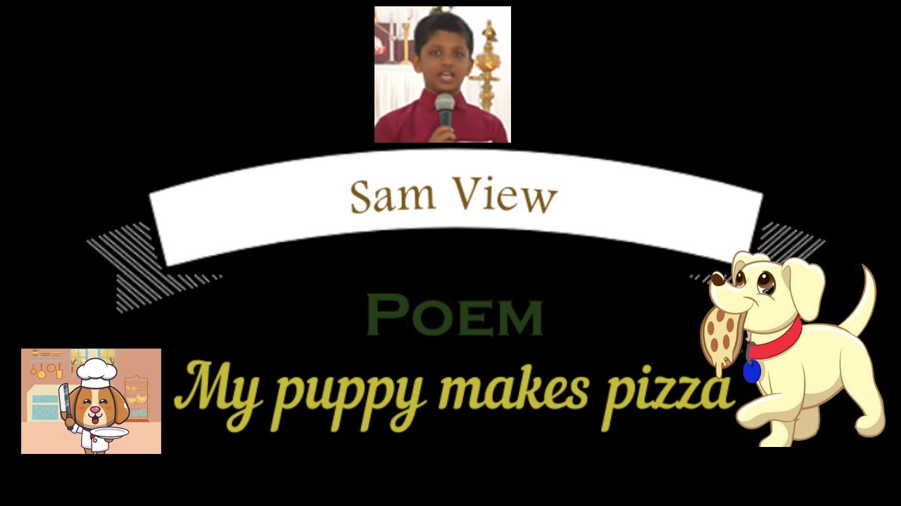 English Poem | My Puppy makes pizza - By Kenn Nesbitt