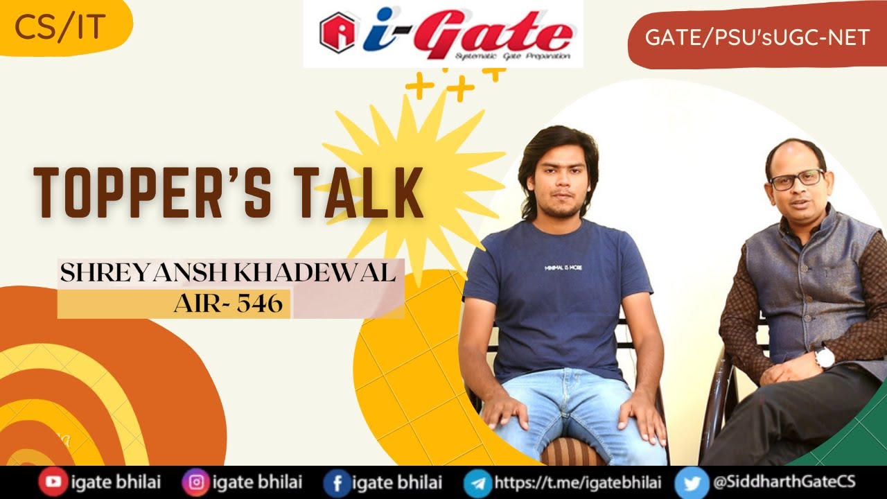 GATE 2022 TOPPER's | Shreyansh Khandewal | AIR 546 | CSE | Graduated | iGate ClassRoom Student | iGb