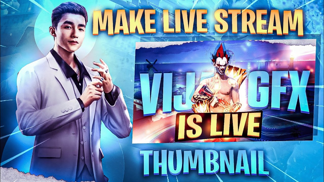 MAKE LIVE STREAM THUMBNAIL ON ANDROID | VIJAY GFX
