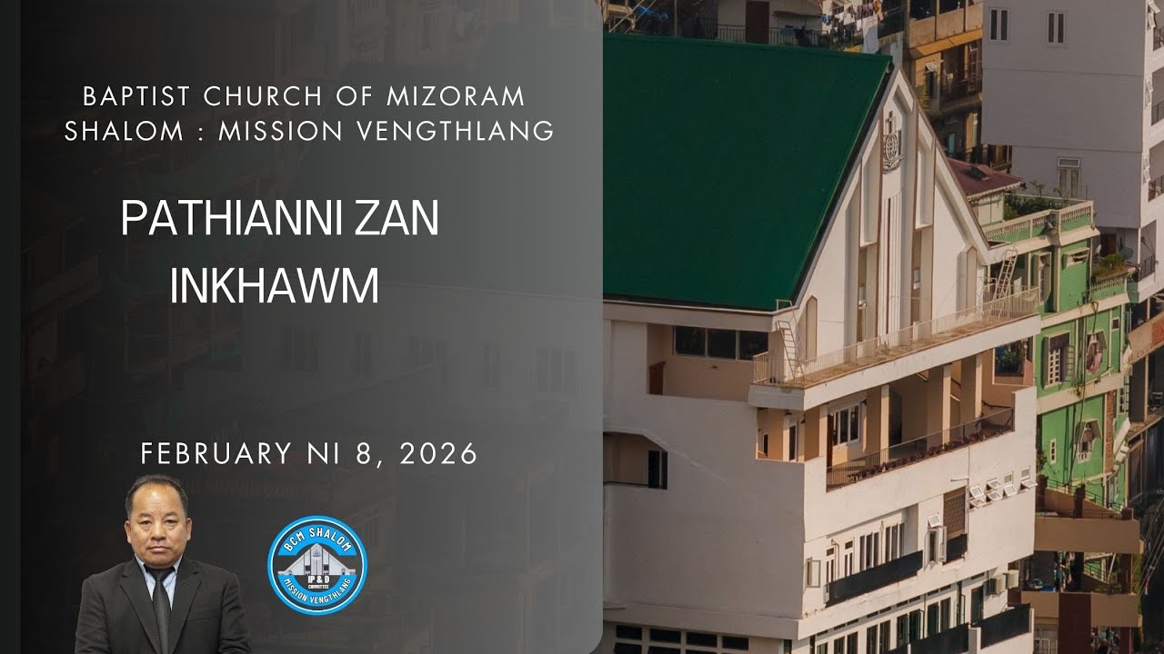 BCM SHALOM Pathianni Zan (February 08, 2026)