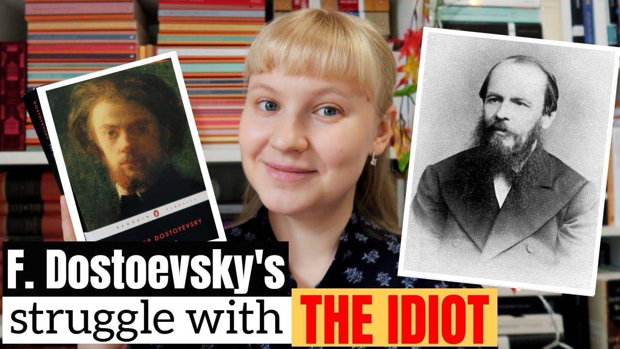 📝 How F. Dostoevsky wrote The Idiot 📚 History behind The Idiot by Fyodor Dostoevsky 🤓 CC