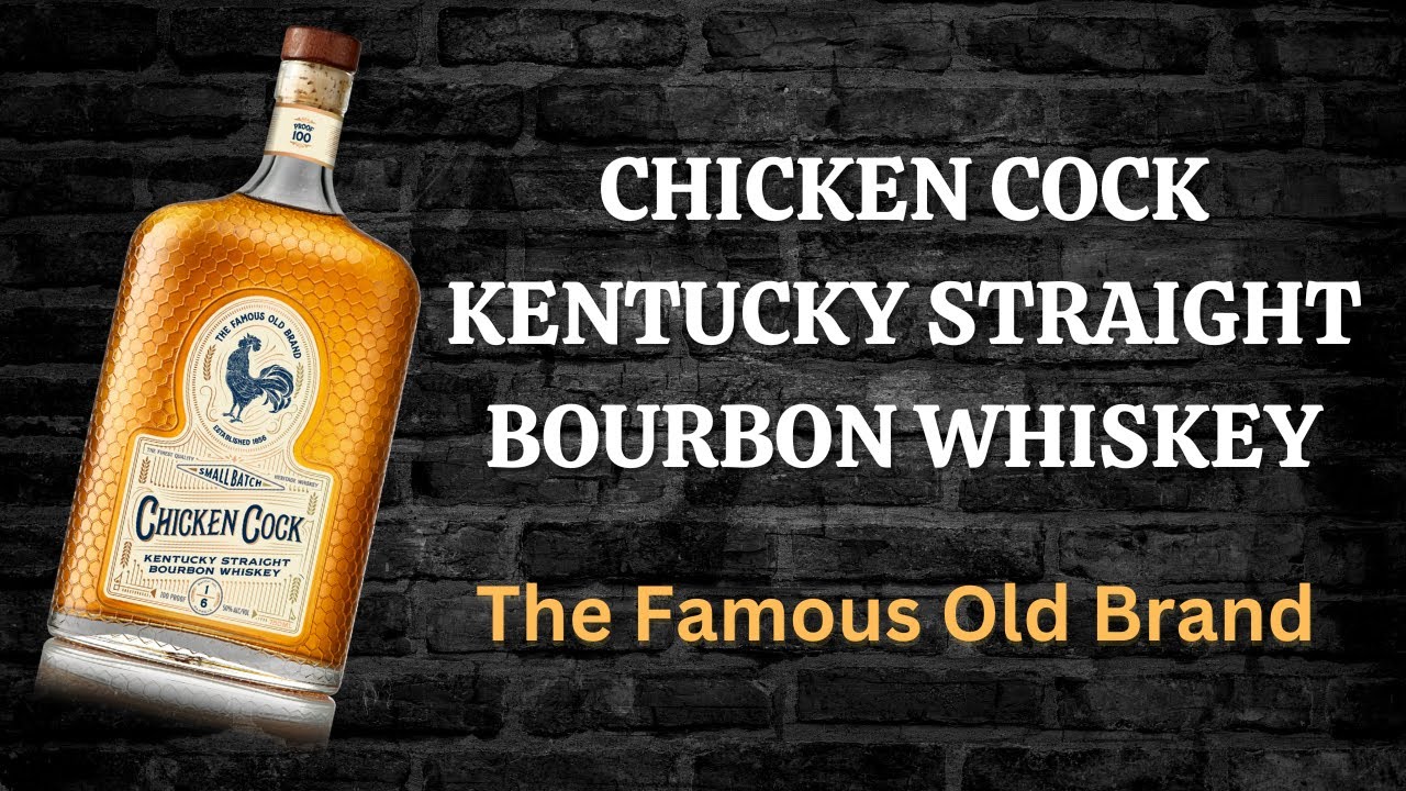 Chicken Cock Kentucky Straight Bourbon Whiskey. The Famous Old Brand that you should try today!