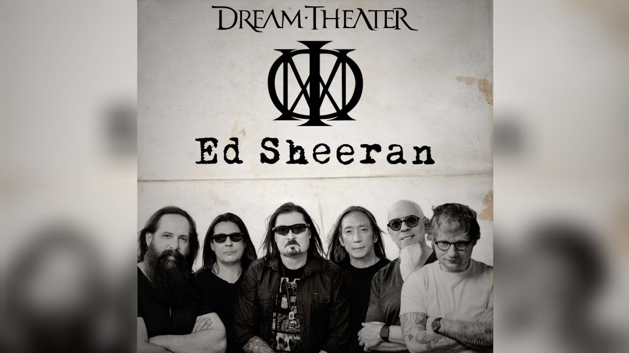 Dream Theater & Ed Sheeran - Bad Habits Walk Beside You