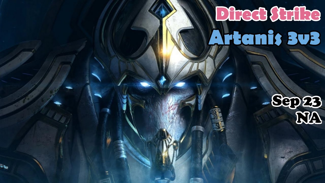 Daily DS [Sep 23] Artanis in 3v3 - Direct Strike: Commanders SC2