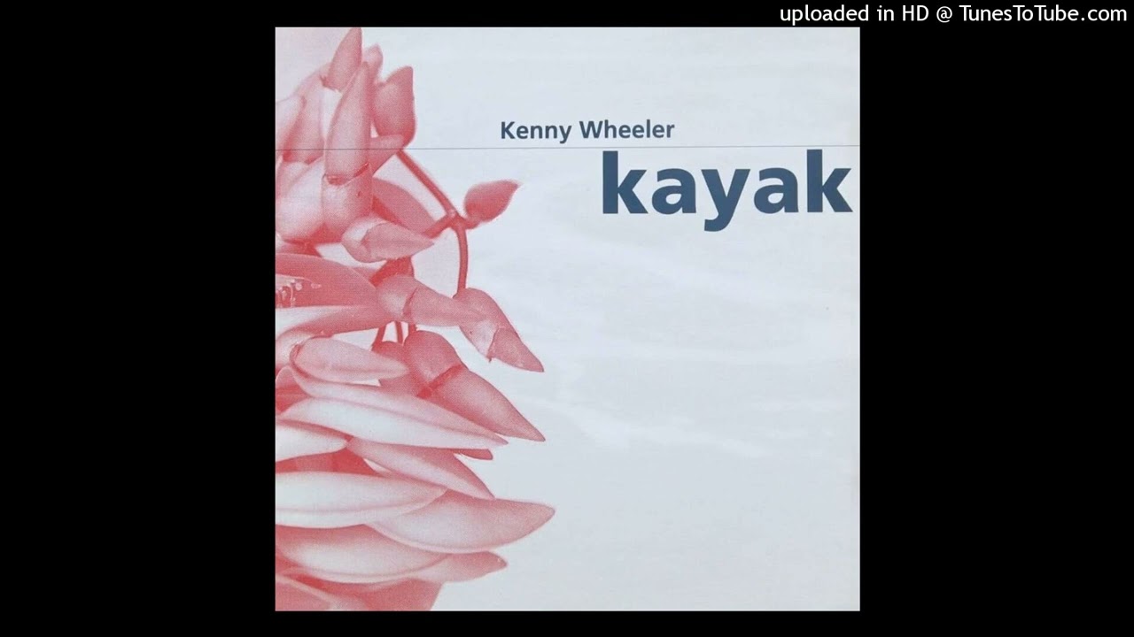 Kenny Wheeler - Sea Lady