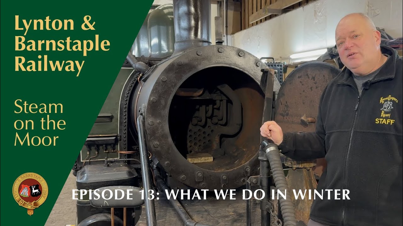 Lynton and Barnstaple Railway: Steam on the Moor: Episode 13: What we do in Winter