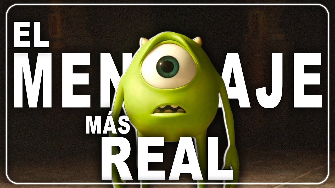 MONSTER UNIVERSITY I EL MENSAJE MÁS REAL DE LA ANIMACIÓN