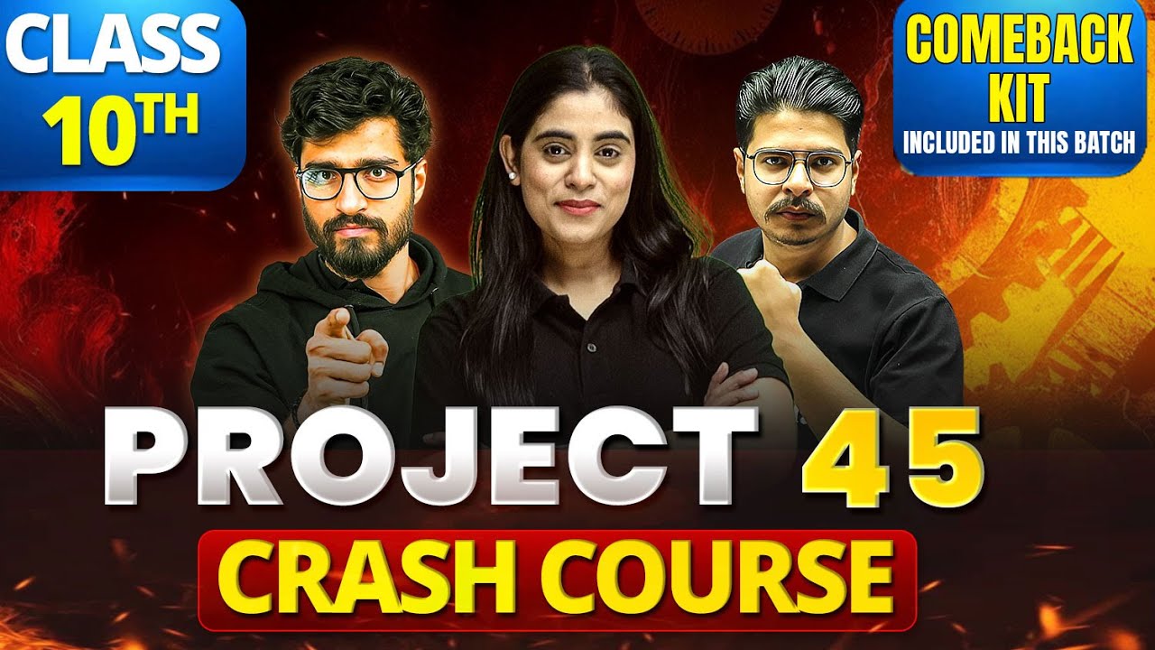 PROJECT 45🔥 - Most Powerful Crash Course for Class 10 || Official Trailer