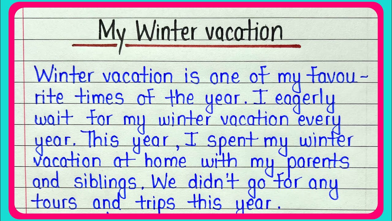 Winter vacation essay in english || How I spent my winter vacation || How I spent Christmas vacation