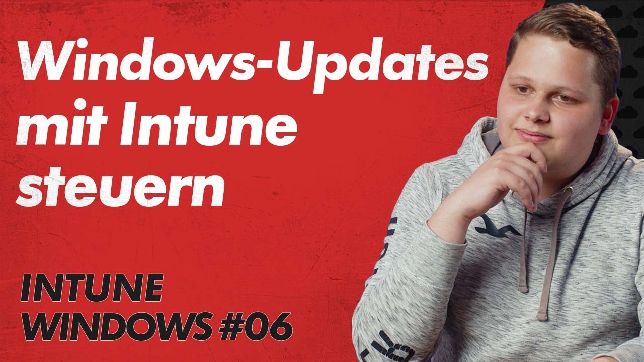 Windows-Updates mit Intune steuern - Intune Windows Basics 06