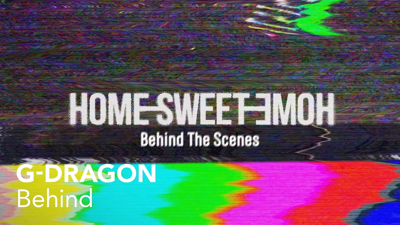 G-DRAGON - 'HOME SWEET HOME (feat. TAEYANG & DAESUNG)' Behind the Scenes EP.01
