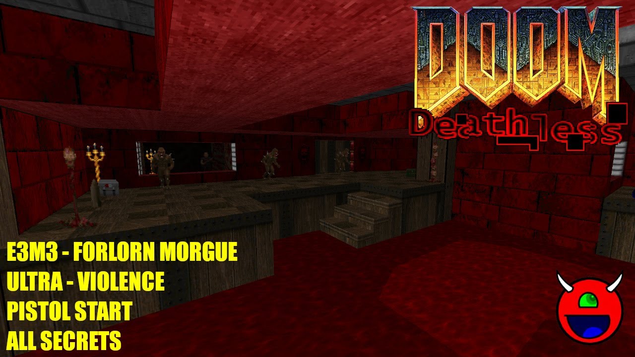 Doom: Deathless - E3M3 Forlorn Morgue - No Commentary All Secrets