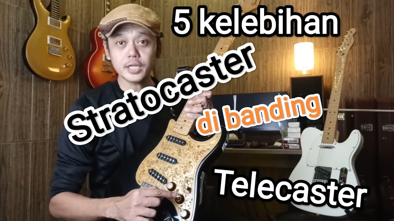 5 kelebihan gitar Stratocaster di banding Telecaster.