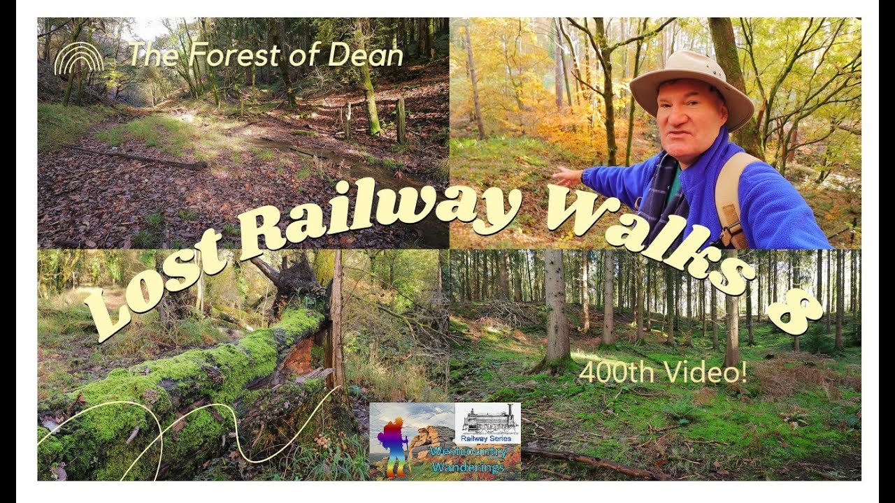 Lost Railway Walks - 8 - The Forest of Dean - Part One