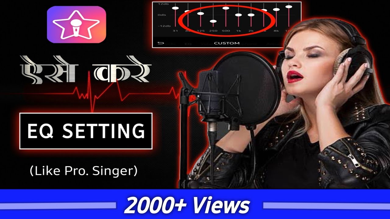 Starmaker EQ Settings | Starmaker Equalizer Settings | Starmaker Custom Setting | Starmaker | App