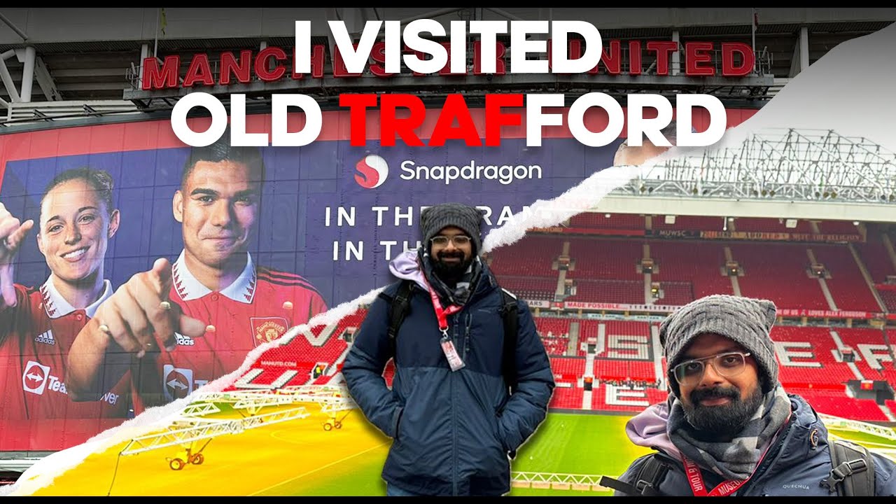 Old Trafford Stadium Tour | Indian Guy Visits Old Trafford | The home of Manchester United