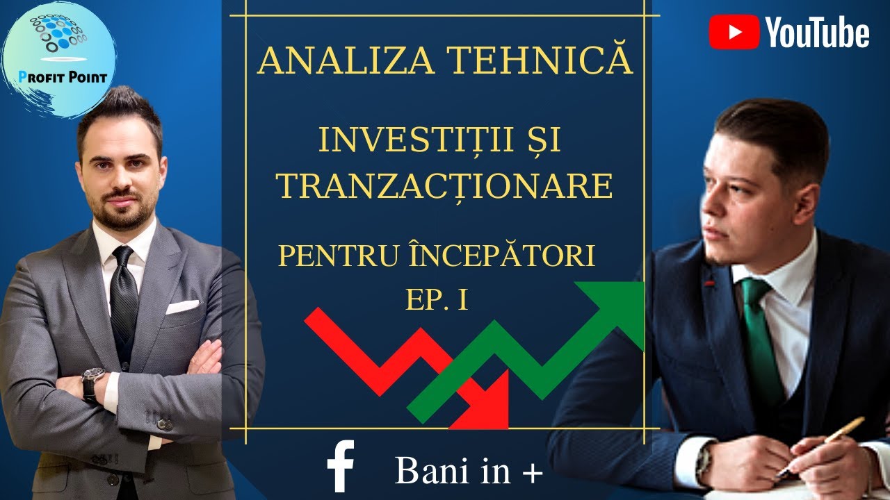 Analiza tehnica - Investitii tranzactionare la bursa sau in piete financiare - educatie financiara
