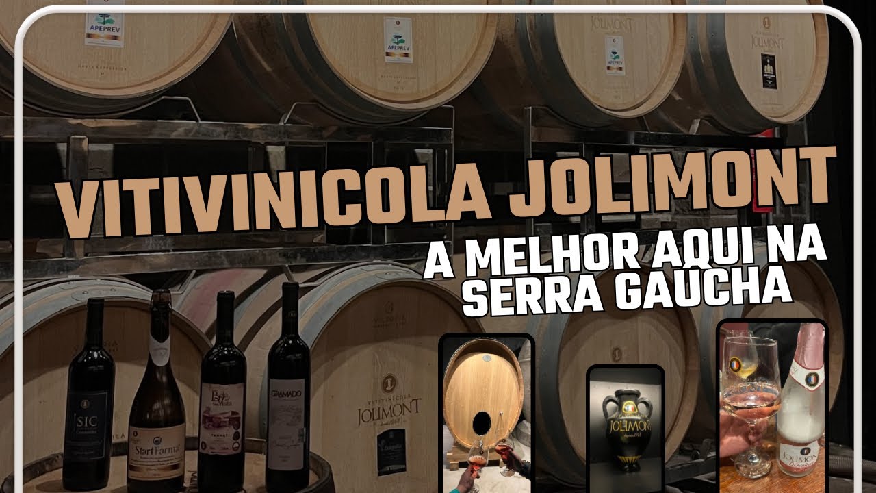 VITIVINÍCOLA JOLIMONT - DEGUSTAÇÃO DE VINHOS EM GRAMADO