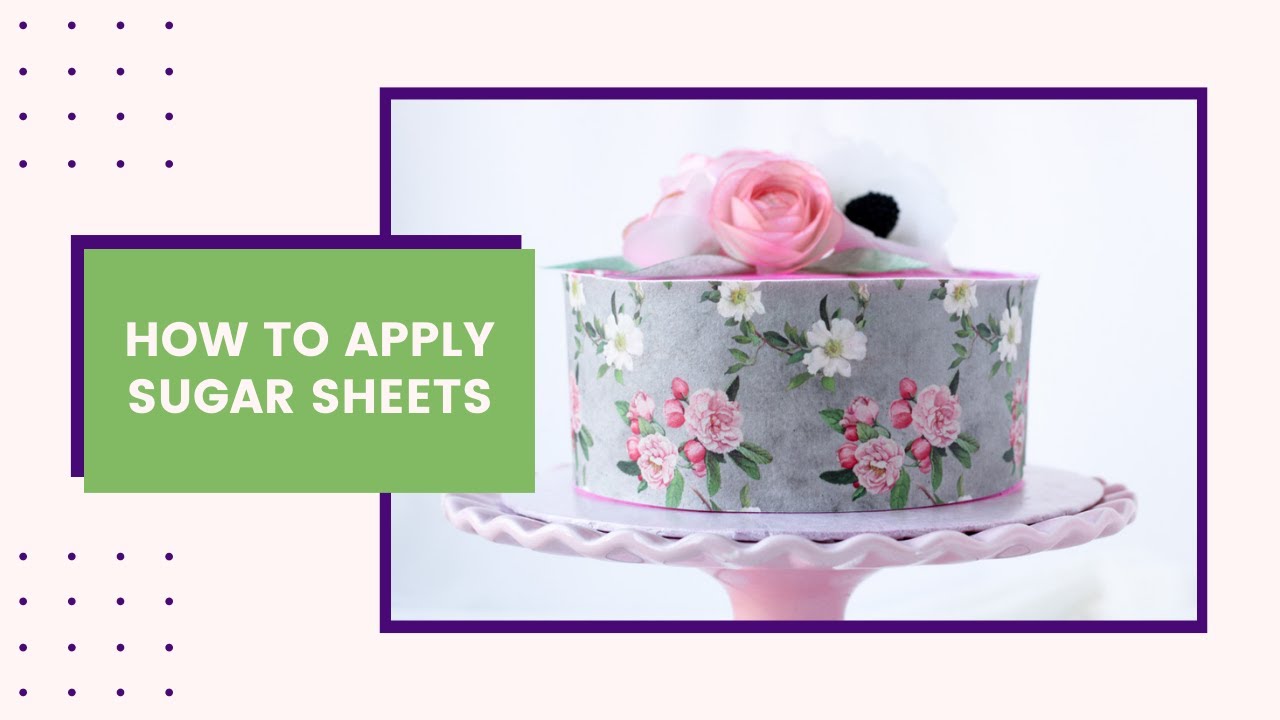 How to Apply a Sugar Sheet to a Cake