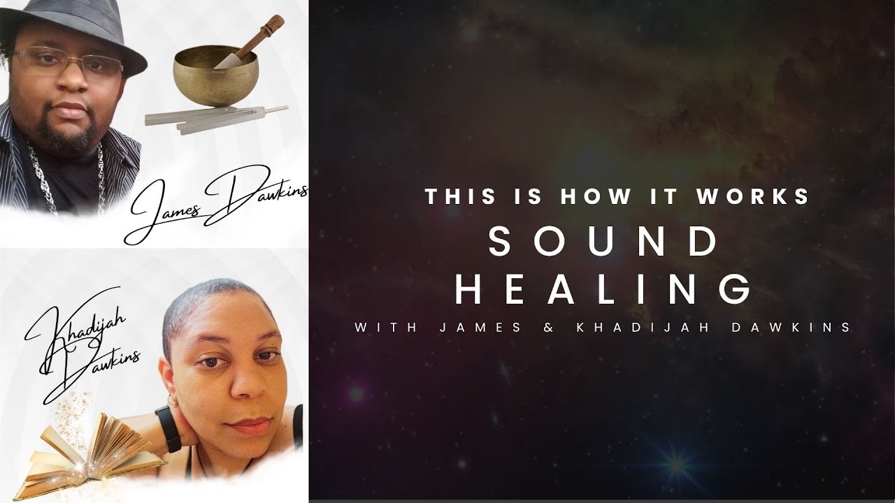 SOUND HEALING THIS IS HOW IT WORKS