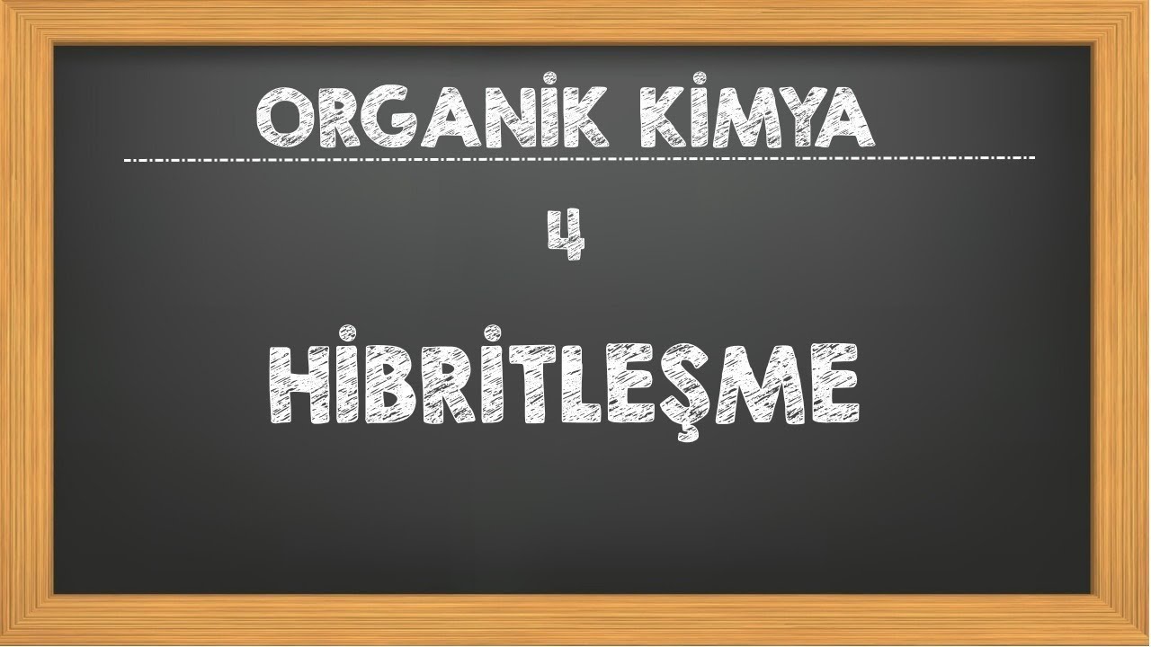 4. Hibritleşme Organik Kimya YKS AYT
