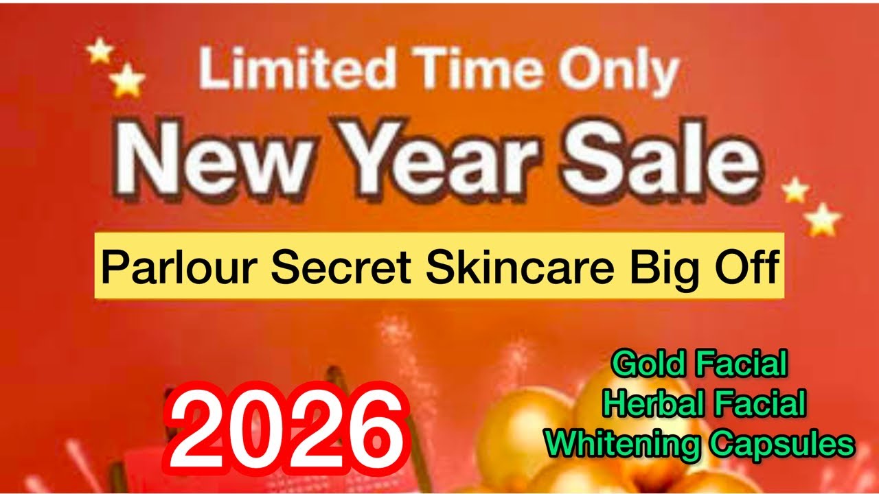 Parlour Secret New Year Sale Whitening Gold Facial, Whitening Capsules, Wax and Polishers
