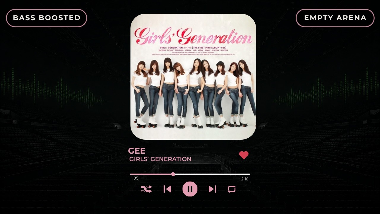[BASS BOOSTED+EMPTY ARENA] GIRLS' GENERATION(소녀시대) - GEE |kpoptifyy