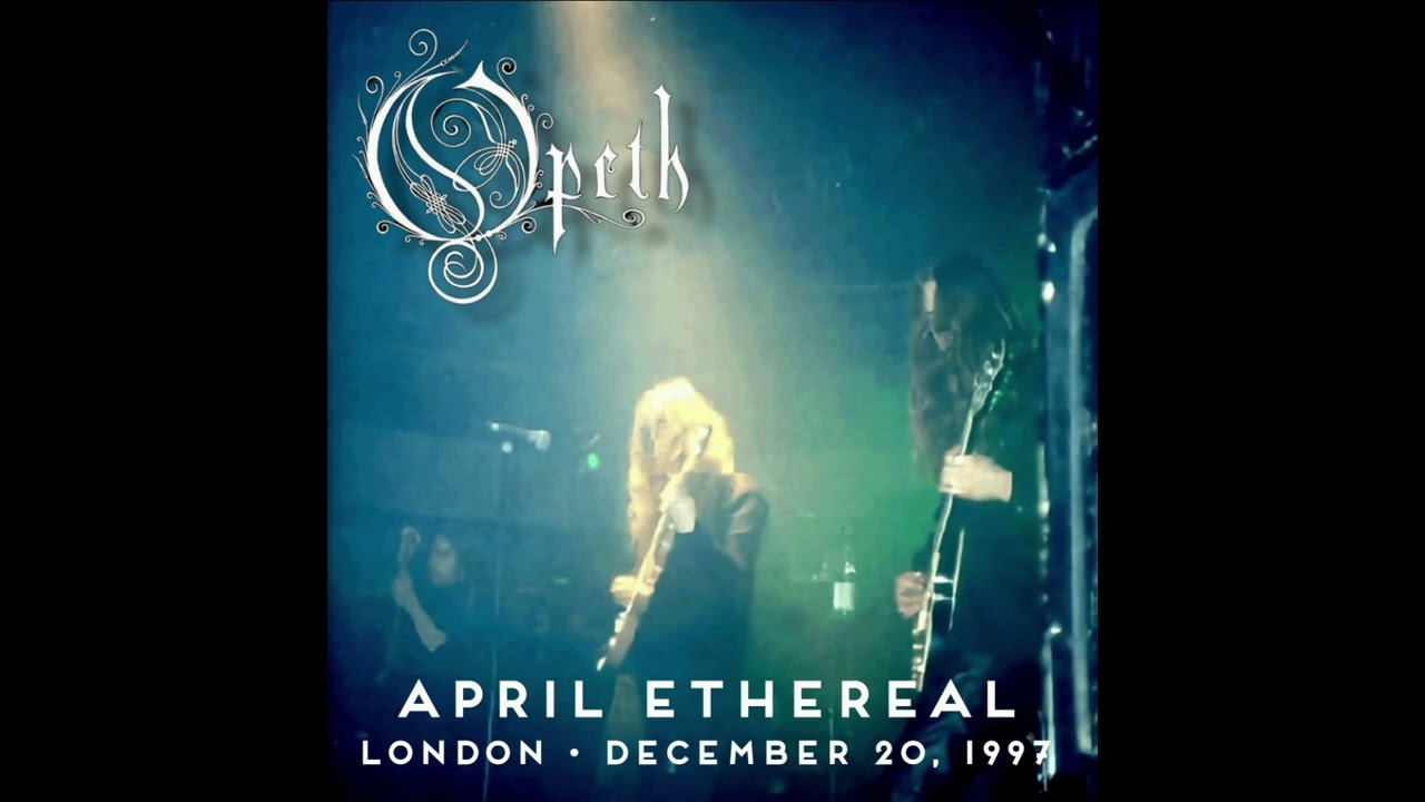 Opeth - April Ethereal - live in London, December 20th 1997 (UNRELEASED)