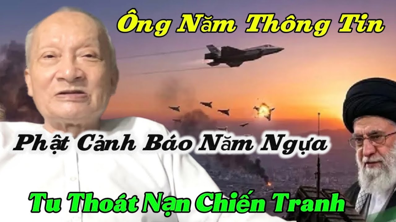 Ông Năm Nói Năm Ngựa‼️Phật Cảnh Báo Nạn Chiến Tranh Phải Tu