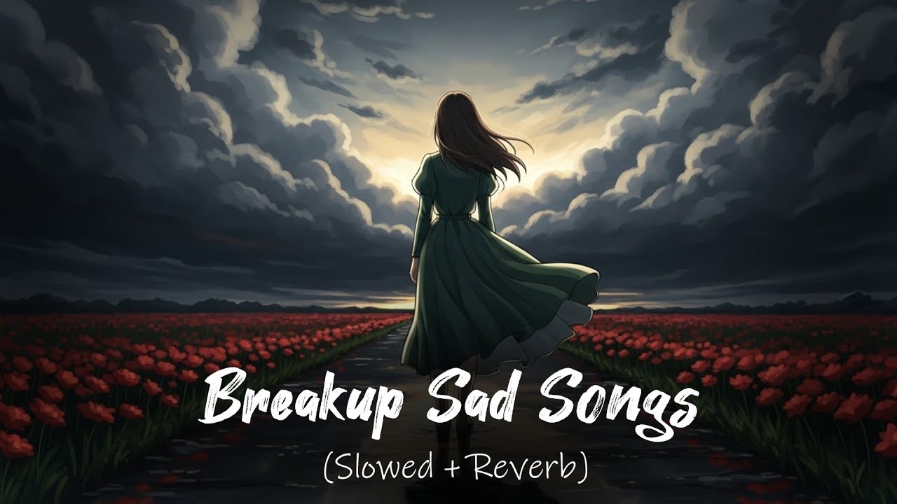 Let Me Down Slowly-- Breakup Sad Song (Slowed + Reverb) English Sad Song 2026 | SoraEx Shadow