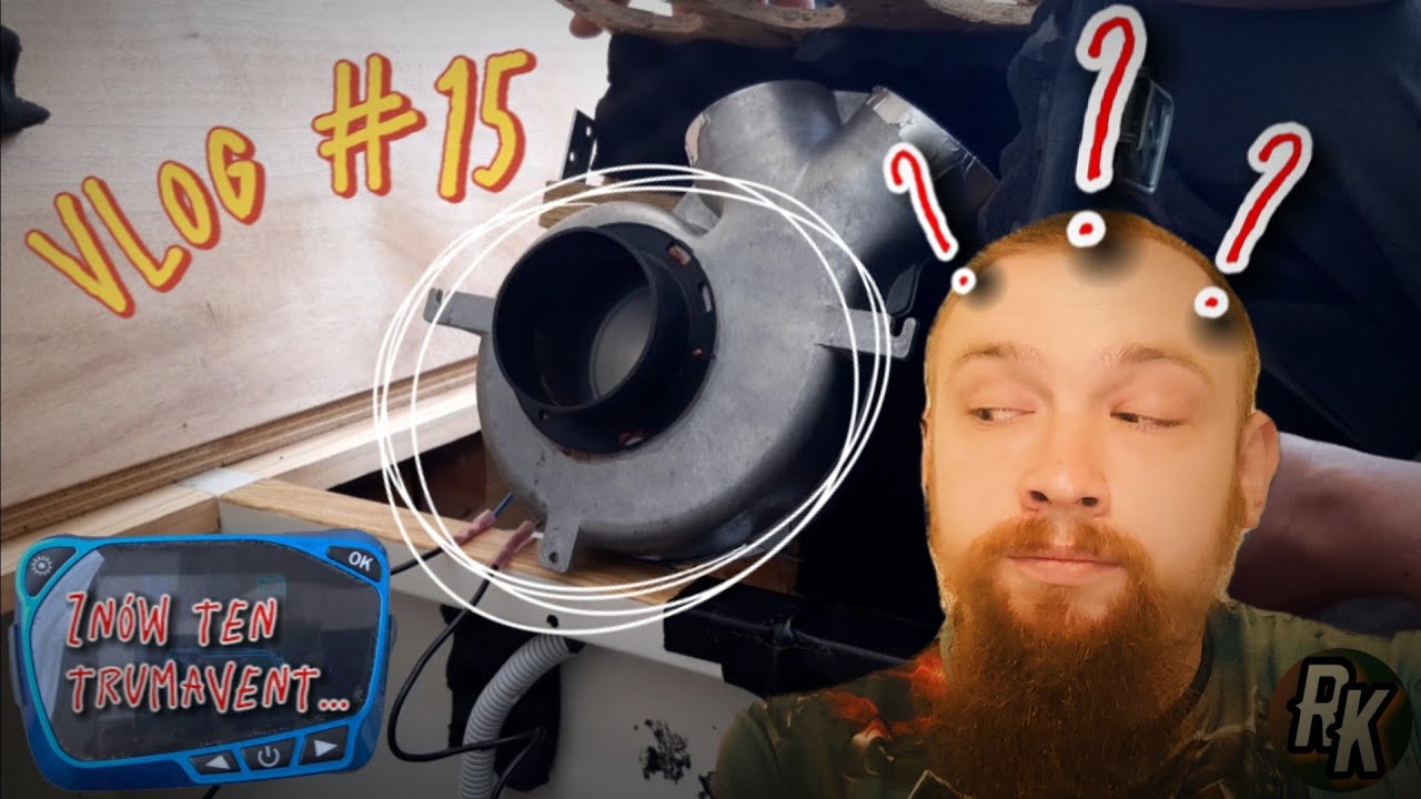 Vlog #15 - Grzebiemy‼️Zn&oacute;w ogrzewanie, zn&oacute;w trumavent 😰 Może teraz się uda... ❓❔