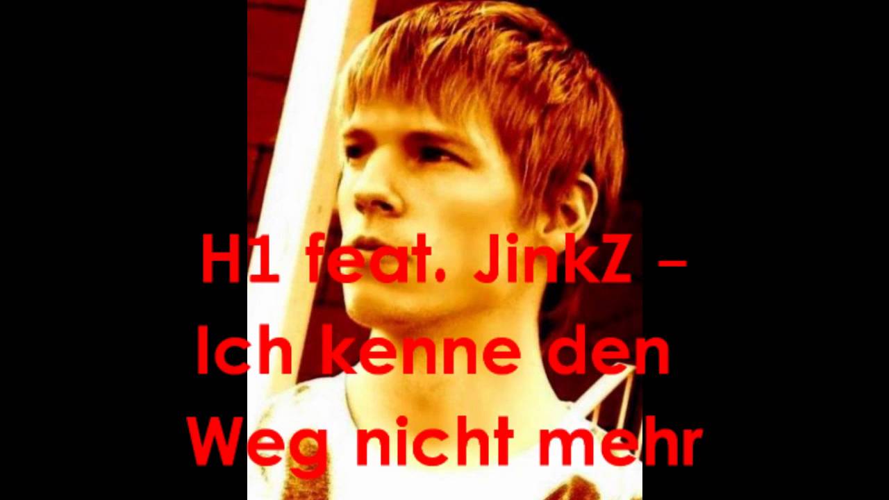 H1 feat. JinkZ - Ich kenne den Weg nicht mehr