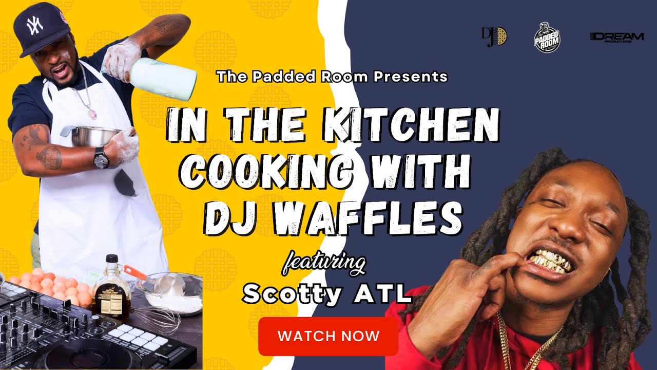 Scotty ATL In the Kitchen Cooking with DJ Waffles  #atl #foodie #grillz