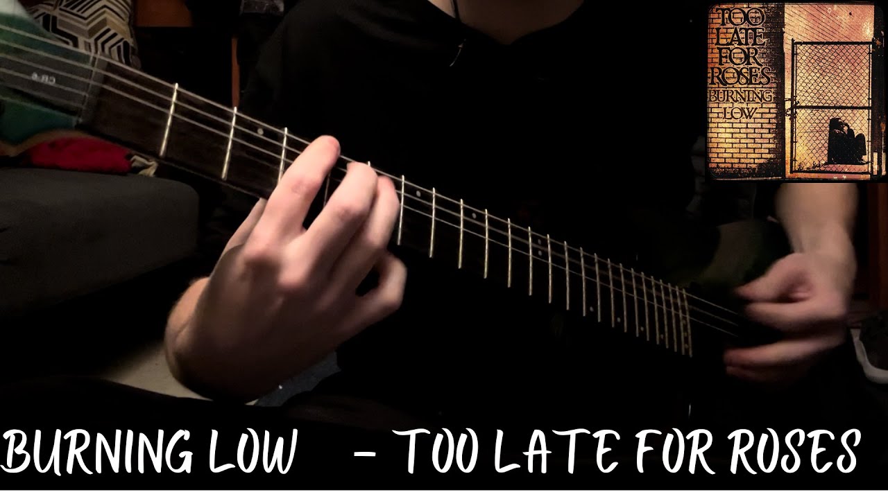 Too Late For Roses - Burning Low Main Riff Cover (Tabs)