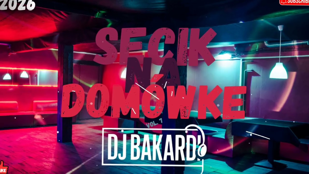 🤪🥃 SECIK NA DOM&Oacute;WKE | LUTY 2026 | VOL. 7 🥃🤪 | DJ BAKARDI | #secik #dom&oacute;wka #muzyka #najlepsze
