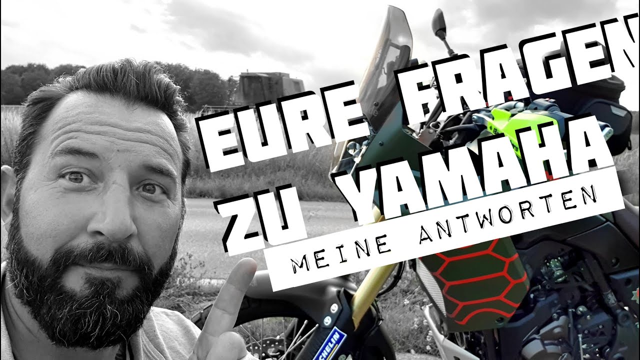 Yamaha | Eure Fragen meine Antworten