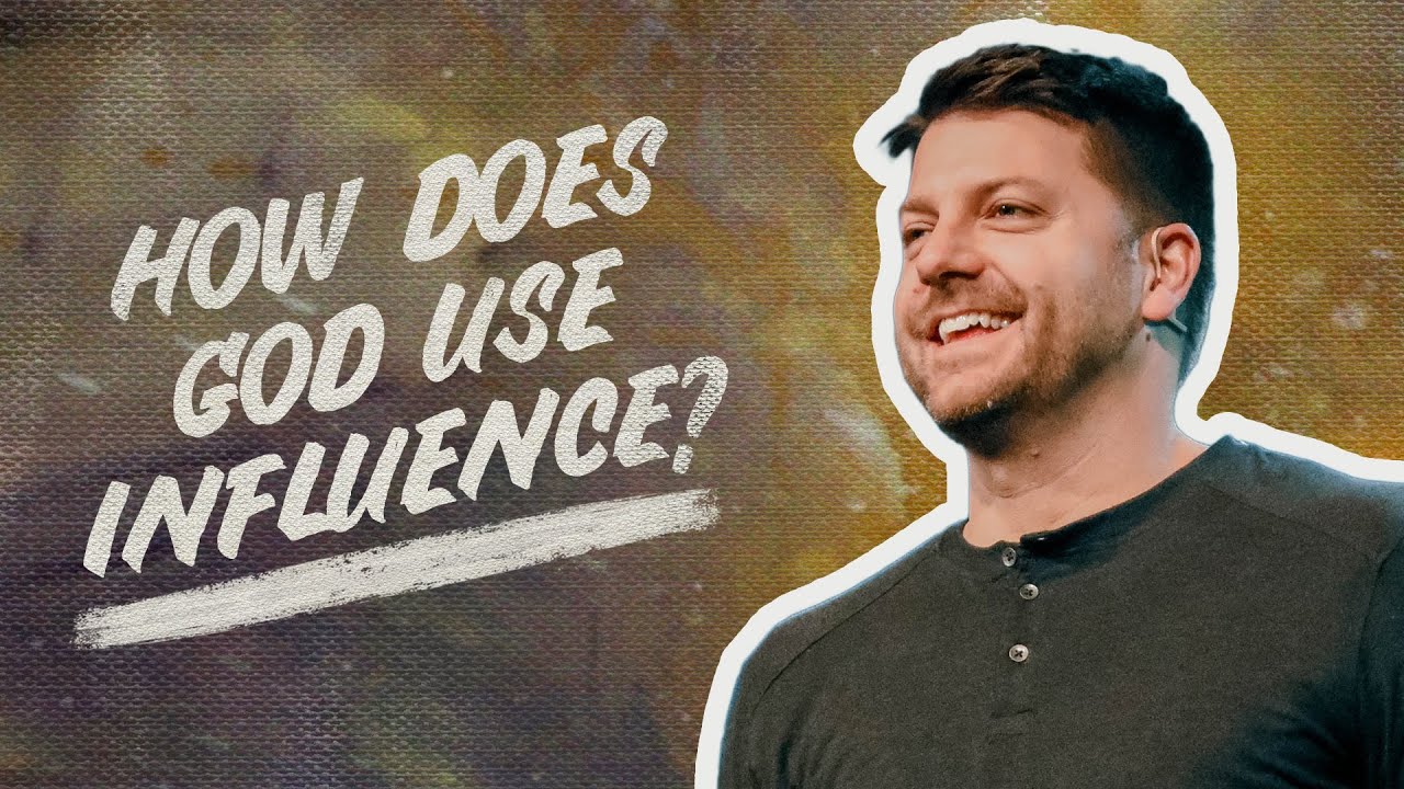 How Does God Use Influence?
