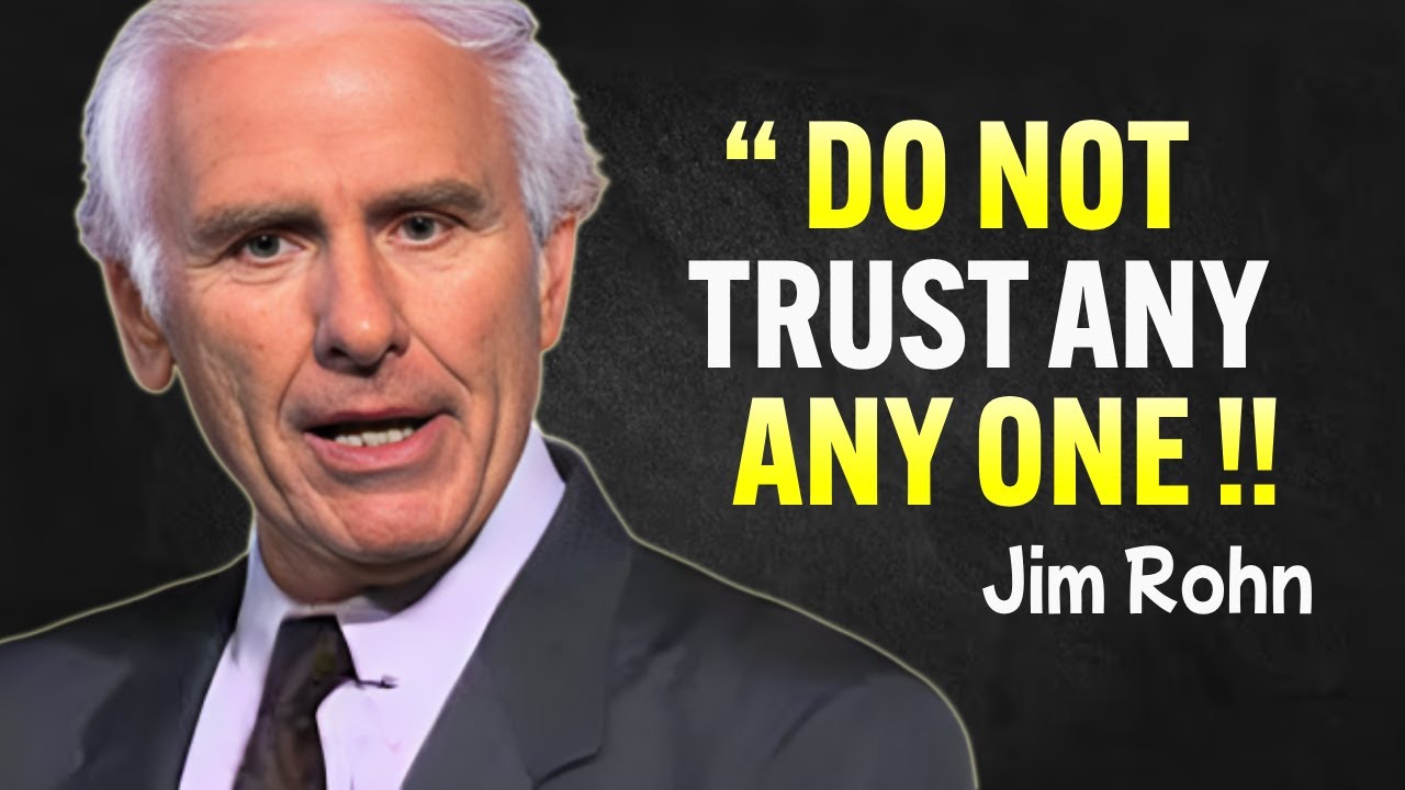 Learn to Trust No One - Jim Rohn Motivational Speech
