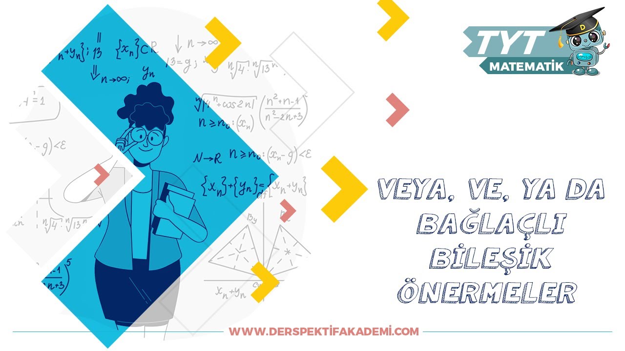 Veya, Ve, Ya Da Bağlaçlı Bileşik Önermeler