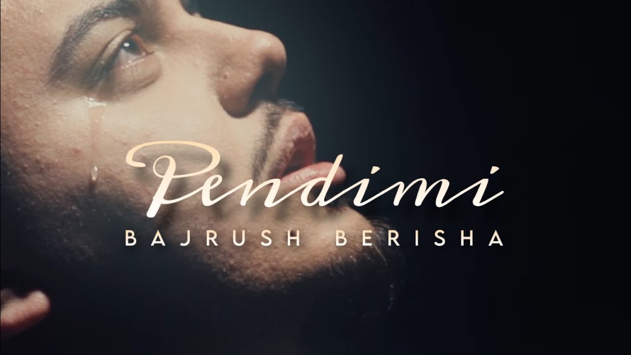 Bajrush Berisha - Pendimi