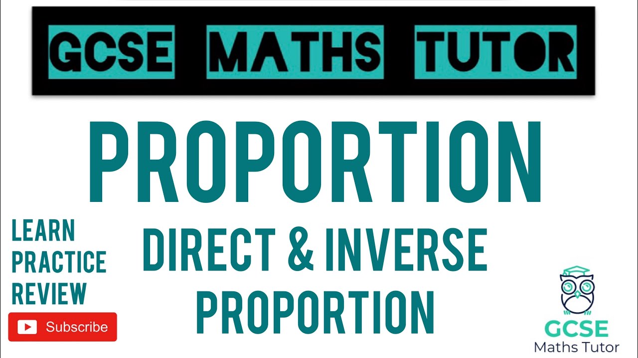 Direct and Inverse Proportion | Grade 7-9 Series | GCSE Maths Tutor