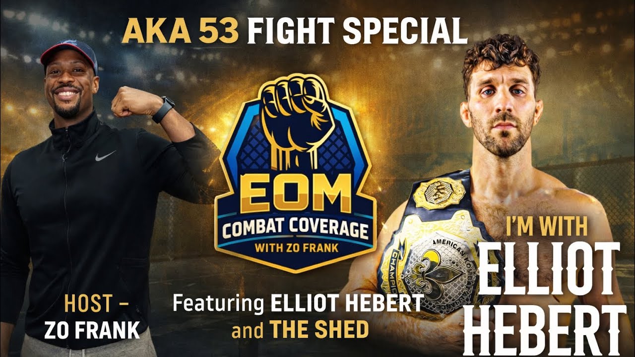 Episode 4 | AKA 53 Fight Week, Featuring Elliot Hebert and The Shed