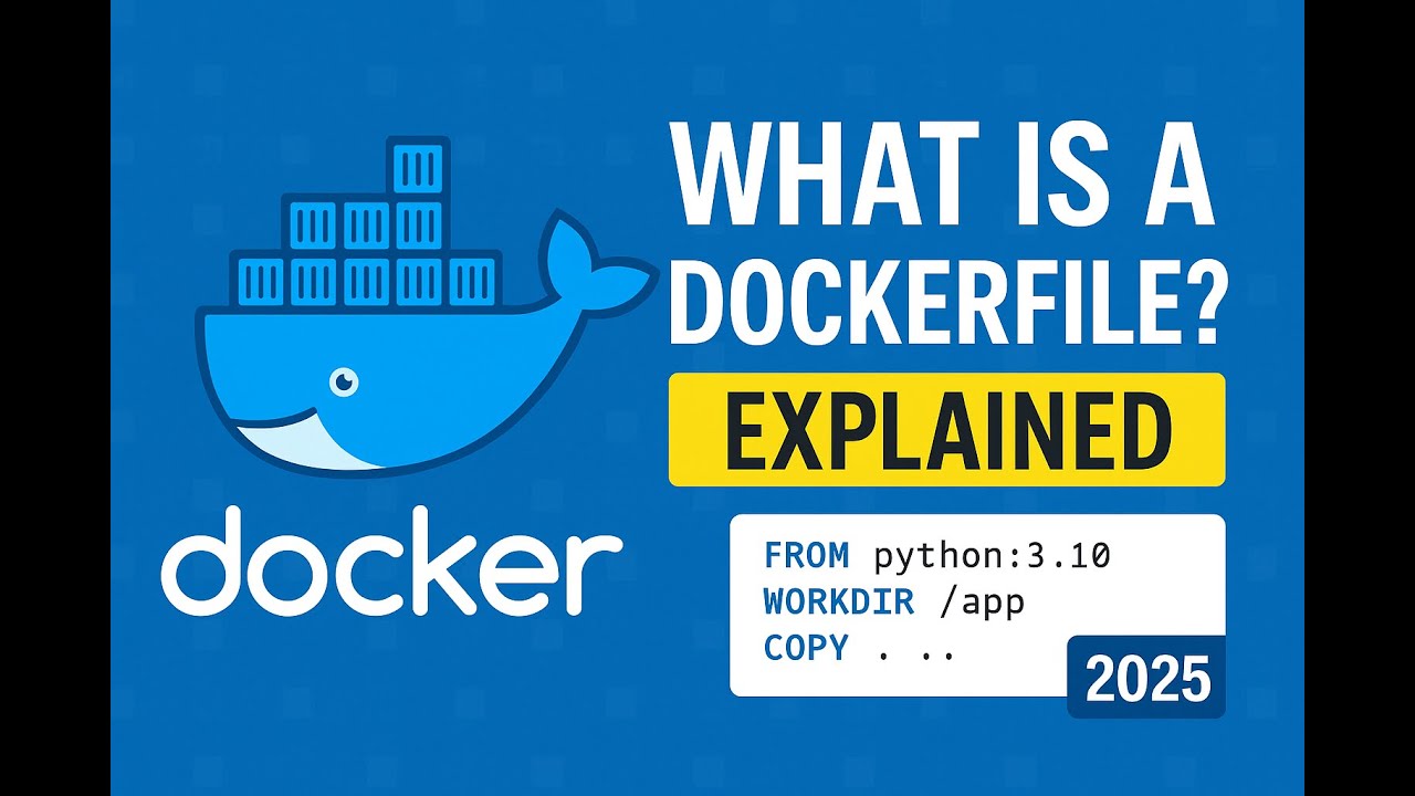 What is a Dockerfile? 🐳 | Dockerfile Explained with Examples for Beginners (2025)