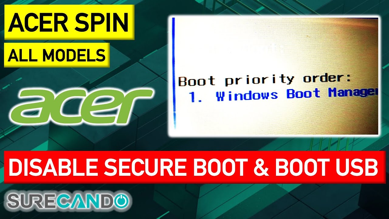 Acer Spin Laptop How to Disable Secure Boot and Boot from USB Install Windows Linux External Device